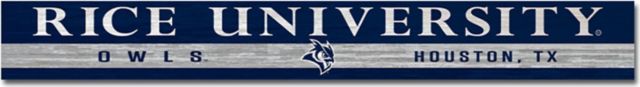 Rice University Doorway Plank Sign 4x36 - ONLINE ONLY