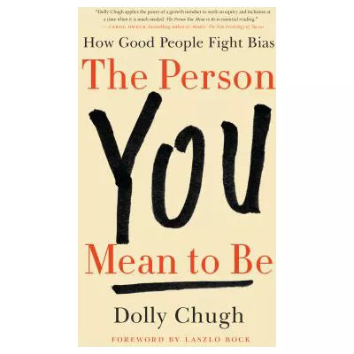 The Person You Mean to Be