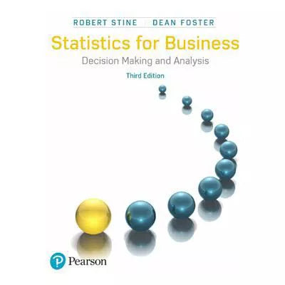 Statistics for Business : Decision Making and Analysis