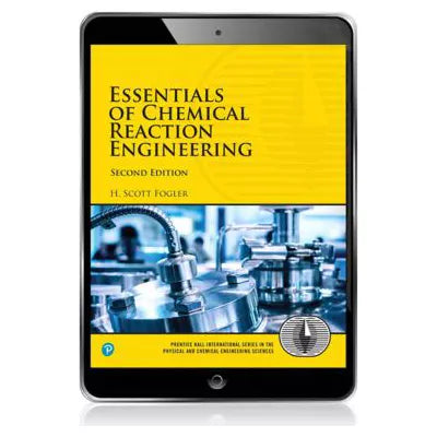 Essentials of Chemical Reaction Engineering