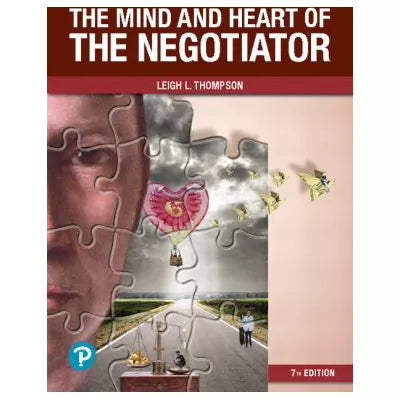 Mind and Heart of the Negotiator, The