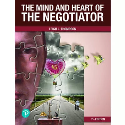 Mind and Heart of the Negotiator, The