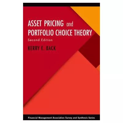 Asset Pricing and Portfolio Choice Theory