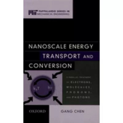 Nanoscale Energy Transport &amp; Conversion