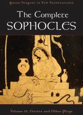 Complete Sophocles (V2:Electra &amp; Other Plays)