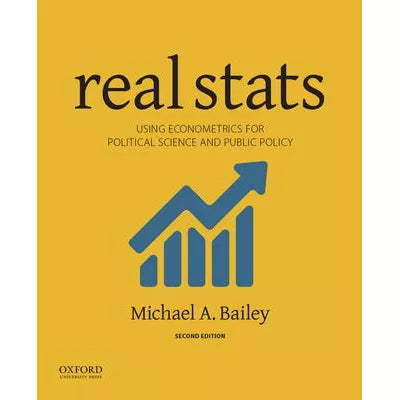 Real Stats : Using Econometrics for Political Science and Public Policy
