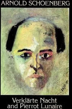 Verklarte Nacht &amp; Pierrot Lunaire