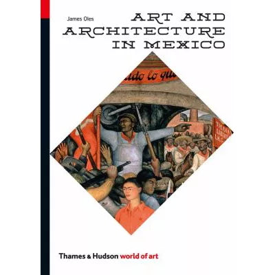 Art &amp; Architecture in Mexico