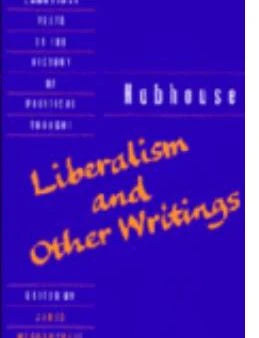 Liberalism &amp; Other Writings
