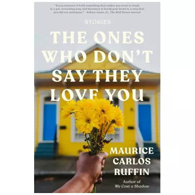 Ones Who Don't Say They Love You