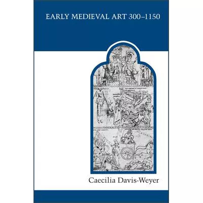 Early Medieval Art 300-1150