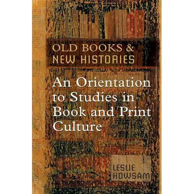 Old Books &amp; New Histories