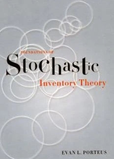 Foundations of Stochastic Inventory Theory
