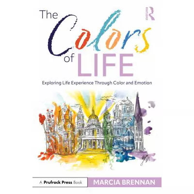 Colors of Life: Exploring Life Experience Through Color &amp; Emotion