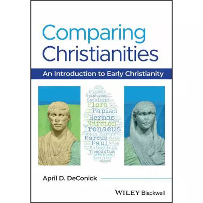 Comparing Christianities: An Introduction to Early Christianity