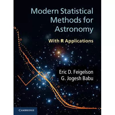 Modern Statistical Methods for Astronomy : With R Applications