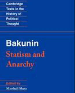 Bakunin: Statism and Anarchy