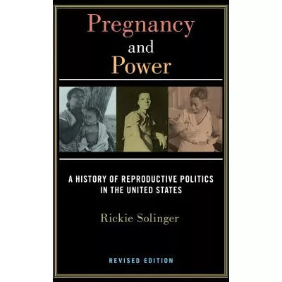 Pregnancy and Power, Revised Edition