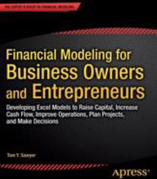 Financial Modeling for Business Owners &amp; Entrepreneurs