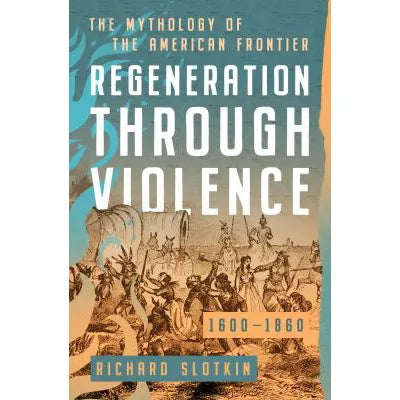Regeneration Through Violence