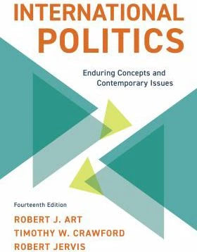 International Politics : Enduring Concepts and Contemporary Issues