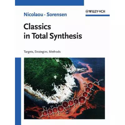 Classics in Total Synthesis